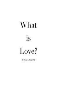 What is Love? 1