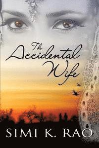 Simi K. Rao - The Accidental Wife, Häftad. Tillgänglighet: Lägg i varukorg