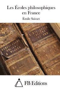 bokomslag Les Écoles philosophiques en France