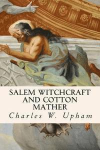 bokomslag Salem Witchcraft and Cotton Mather
