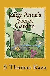 Lady Anna's Secret Garden 1