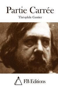 Theophile Gautier, Fb Editions - Partie Carrée, Häftad