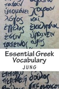 bokomslag Essential Greek Vocabulary: Mastering Forgetful Words In Unforgettable Ways