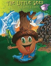 Daniel Knight - The Little Seed That Was Given A Choice, Häftad