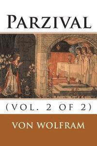 Parzival: (vol. 2 of 2) 1