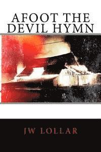 bokomslag Afoot the Devil Hymn