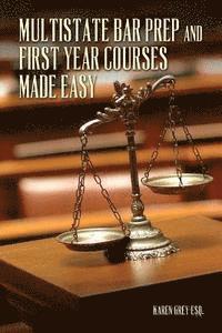 bokomslag Multistate Bar Prep And First Year Courses Made Easy