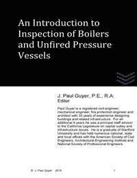 J. Paul Guyer - An Introduction to Inspection of Boilers and Unfired Pressure Vessels, Häftad