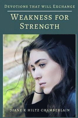 bokomslag Devotions that will Exchange Weakness for Strength