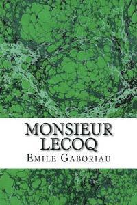 bokomslag Monsieur Lecoq: (Emile Gaboriau Classics Collection)