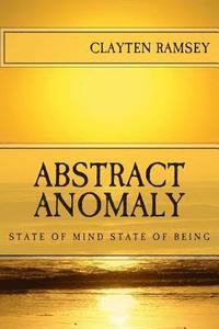 bokomslag Abstract Anomaly: State of Mind State of being