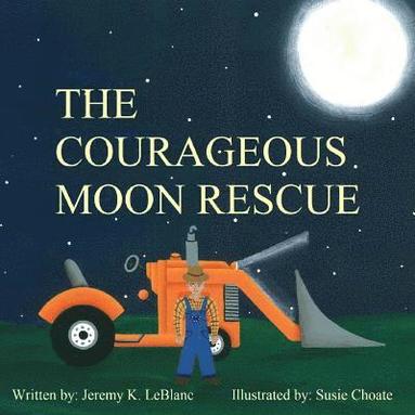 bokomslag The Courageous Moon Rescue