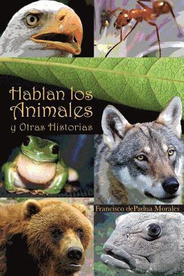 bokomslag Hablan los Animales y Otras Historias