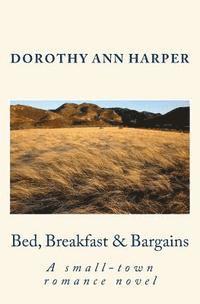 bokomslag Bed, Breakfast & Bargains: A small-town romance novel
