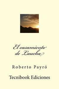 El Casamiento de Laucha 1