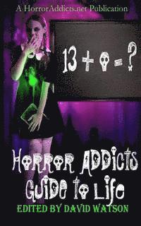bokomslag Horror Addicts Guide to Life