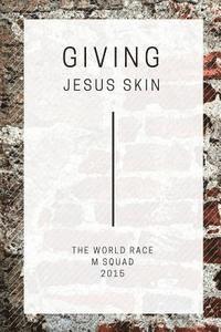 Giving Jesus Skin (Black and White Edition) 1