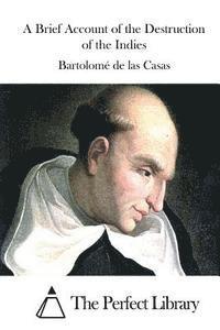 A Brief Account of the Destruction of the Indies