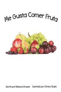 bokomslag Me Gusta Comer Fruta