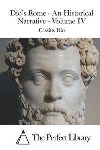 bokomslag Dio's Rome - An Historical Narrative - Volume IV