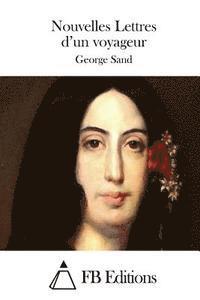 George Sand, Fb Editions - Nouvelles Lettres d'un voyageur, Häftad