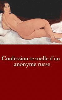 Confession sexuelle d'un anonyme russe 1