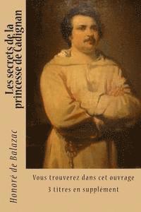 bokomslag Les secrets de la princesse de Cadignan: Vous trouverez dans cet ouvrage 3 titres en supplement