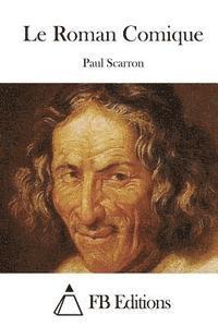 Paul Scarron, Fb Editions - Le Roman Comique, Häftad