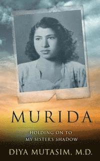 Murida: Holding the Shadow of My Sister 1