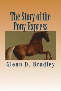 bokomslag The Story of the Pony Express