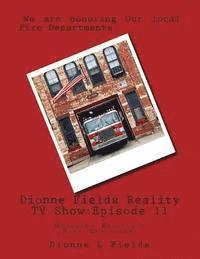 bokomslag Dionne Fields Reality TV Show: Episode 11: Honoring Knoxville Fire Department