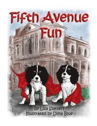 bokomslag The Little Dogs New York Adventure: Fifth Avenue Fun
