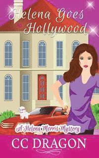 bokomslag Helena Goes to Hollywood: A Helena Morris Mystery