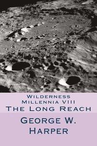 bokomslag Wilderness Millennia VIII: The Long Reach