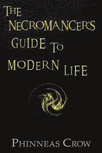 bokomslag The Necromancer's Guide to Modern Life