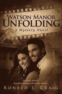bokomslag Watson Manor Unfolding: Second Novel Watson Manor Mystery Series