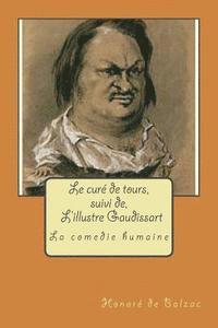 bokomslag Le cure de tours, suivi de, L'illustre Gaudissart: La comedie humaine