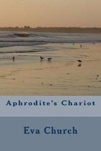 Aphrodite's Chariot 1