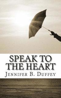 Speak to the Heart 1