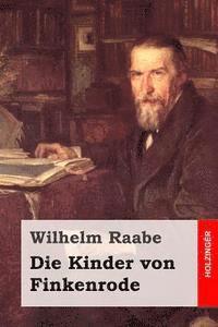 Wilhelm Raabe - Die Kinder von Finkenrode, Häftad