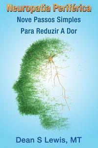 bokomslag Neuropatia Periferica: Nove Passos Simples Para Reduzir A Dor