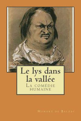 Le lys dans la vallee: La comedie humaine 1