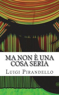 bokomslag Ma non è una cosa seria: Commedia in tre atti