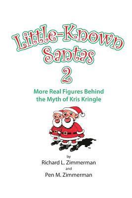 Little-Known Santas 2: More Real Figures Behind the Myth of Kris Kringle 1