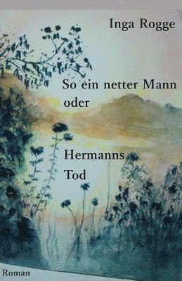 bokomslag So ein netter Mann oder Hermanns Tod