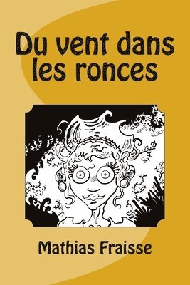 Du vent dans les ronces 1