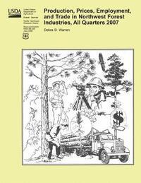 bokomslag Production, Prices, Employment, and Trade in Northwest Forest Industries, All Quarters 2007