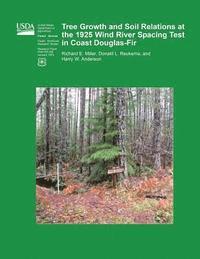 bokomslag Three Growth and Soil Relations at the 1925 Wind River Spacing Test in Coast Douglas-Fir