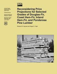 bokomslag Reconsidering Price Projections for Selected Grades of Douglas-Fir, Coast Hem-Fir, Inland Hem-Fir, and Ponderosa Pine Lumber