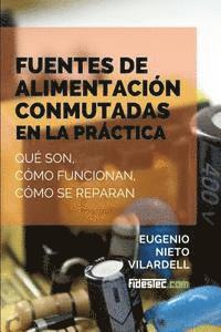 bokomslag Fuentes de alimentación conmutadas en la práctica: Qué son, cómo funcionan, cómo se reparan